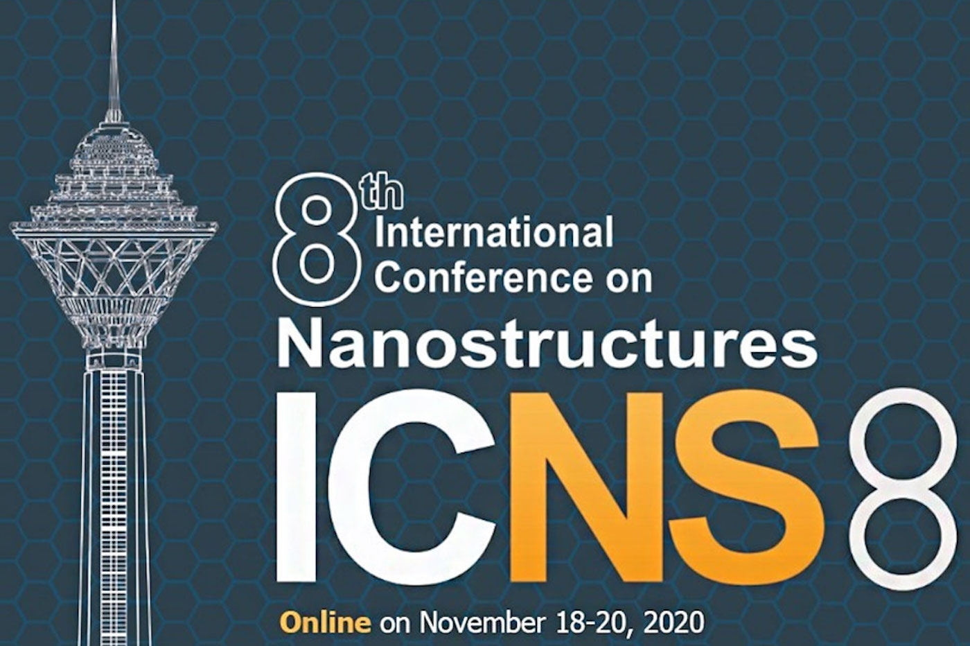 The 8th International Conference on Nanostructure was successfully held on November 18-20, 2020. 