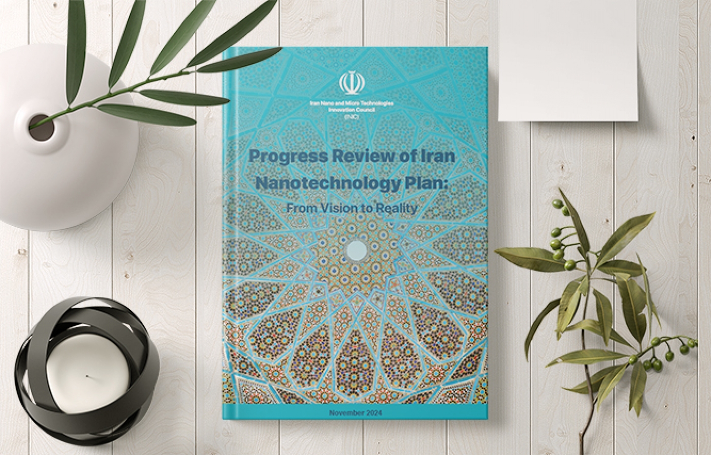 Iran's Nanotechnology Progress Report Highlights Growth in Science, Industry, and Market Impact